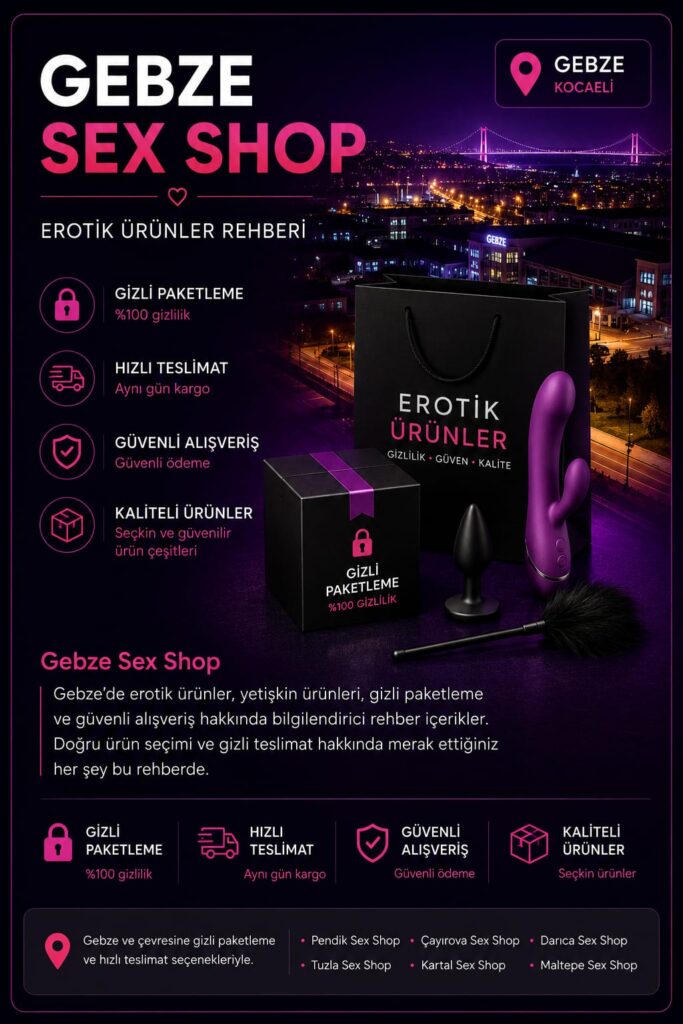 Gebze Erotik shop