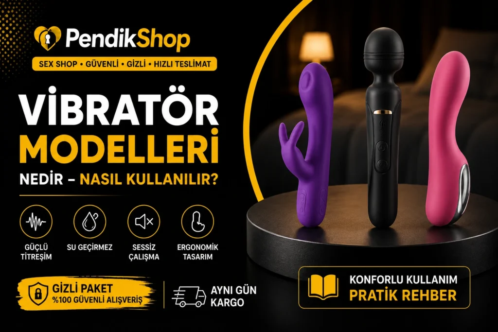 Vibratör Modelleri
