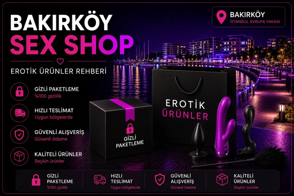 Bakırköy Erotik Shop