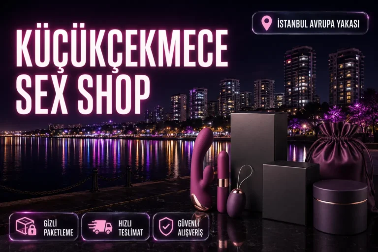 Küçükçekmece Sex Shop